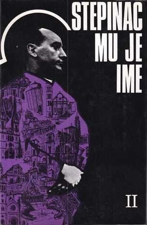 Vinko Nikolić (ur.): Stepinac mu je ime - Zbirka uspomena, svjedočanstava i dokumenata (1-2) - Slika 2