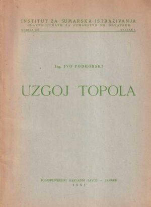 ivo podhorski: uzgoj topola
