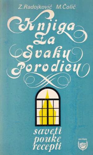 milan Čolić i zorka radojković: knjiga za svaku porodicu