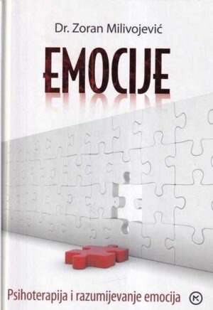 zoran milivojević: emocije - psihoterapija i razumijevanje emocija