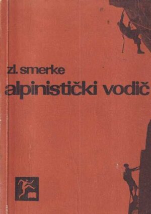 zlatko smerke: alpinistički vodič