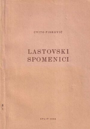 cvito fisković: lastovski spomenici