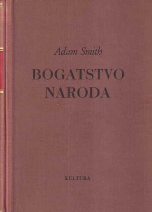 adam smith: bogatstvo naroda