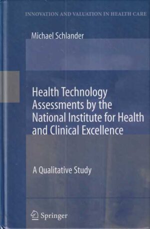 michael schlander: health technology assessments by the national institute for health and clinical excellence