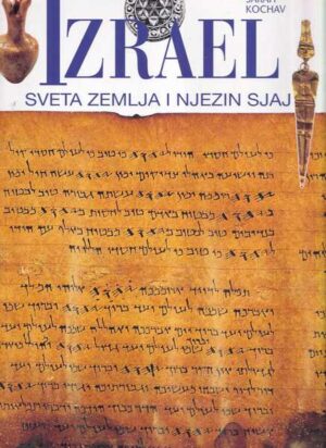 sarah kochav: izrael - sveta zemlja i njezin sjaj