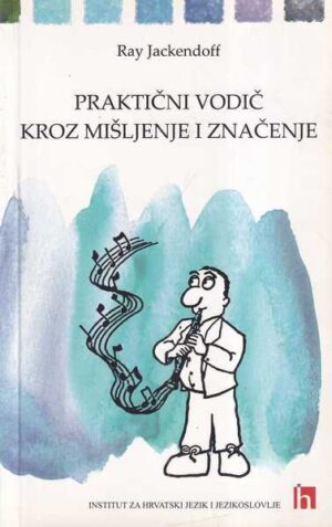 ray jackendoff: praktični vodič kroz mišljenje i značenje