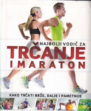 zoran maljković (ur.): najbolji vodič za trčanje i maraton