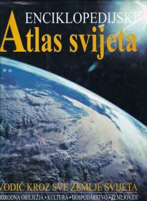 graham bateman (ur.): enciklopedijski atlas svijeta