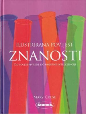 mary cruse: ilustrirana povijest znanosti – od poljoprivrede do umjetne inteligencije