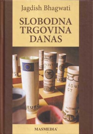 jagdish bhagwati: slobodna trgovina danas