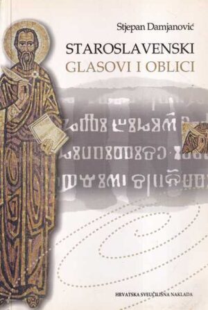 stjepan damjanović: staroslavenski glasovi i oblici