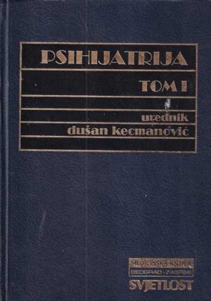 dušan kecmanović (ur.): psihijatrija 1-2