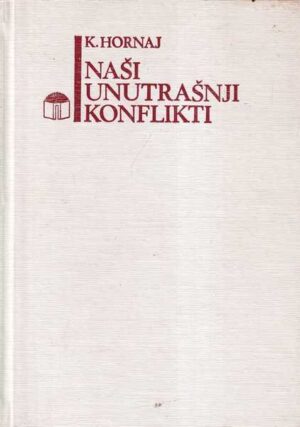 karen hornaj: naši unutrašnji konflikti