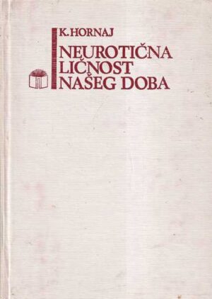 karen hornaj: neurotična ličnost našeg doba