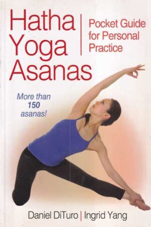 daniel dituro i ingrid yang: hatha yoga asanas