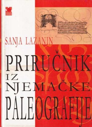sanja lazanin: priručnik iz njemačke paleografije