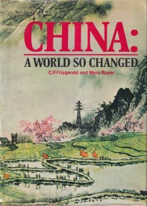 c. p. fitzgerald, myra roper: china – a world so changed