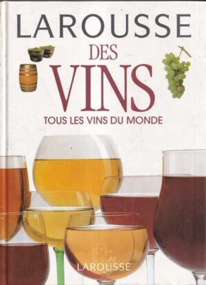 larousse des vins / tous les vins du monde