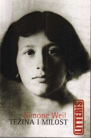 simone weil: težina i milost