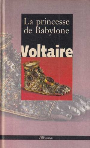 voltaire: la princesse de babylone