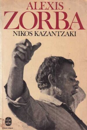nikos kazantzaki: alexis zorba