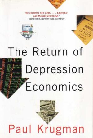 paul krugman: the return of depression economics