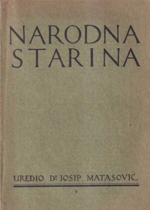 josip matasović (ur.): narodna starina sv. 5 (25. 11. 1923.)