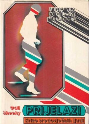 gail sheehy: prijelazi - krize sredovječnih ljudi