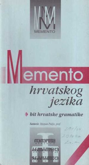 stjepan puljiz: memento hrvatskog jezika - bit hrvatske gramatike