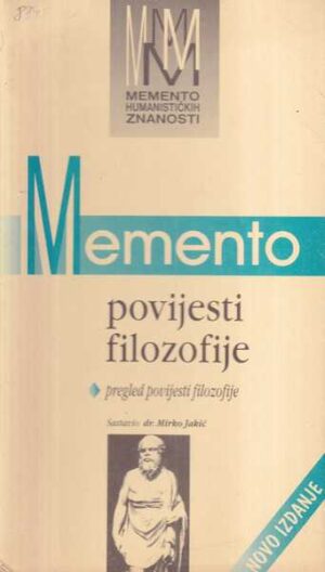 mirko jakić: memento povijesti filozofije - pregled povijesti filozofije