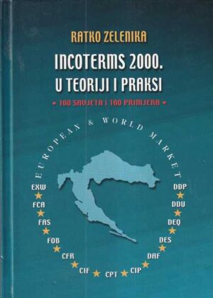 ratko zelenika: incoterms 2000- u teoriji i praksi