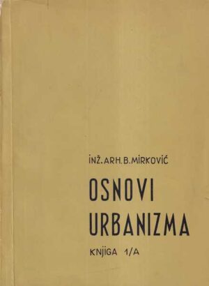 branislav mirković: osnovi urbanizma 1-2