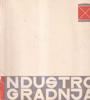 grozdan knežević (ur.): industrogradnja