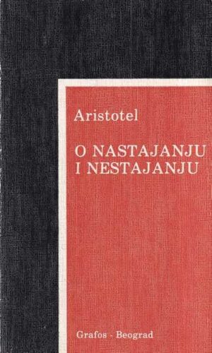 aristotel: o nastajanju i nestajanju