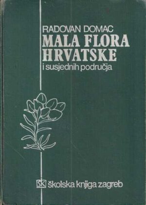 radovan domac: mala flora hrvatske i susjednih podruČja