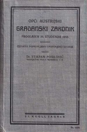 dr. stjepan posiloviĆ: opĆi austrijski graĐanski zakonik