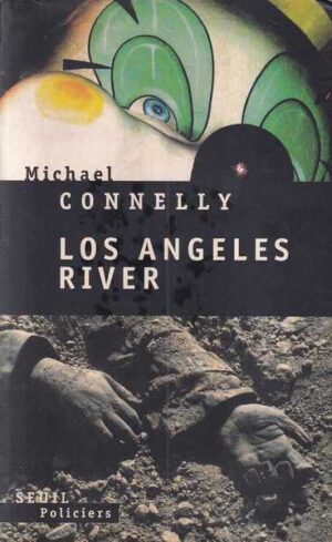michael connelly: los angeles river