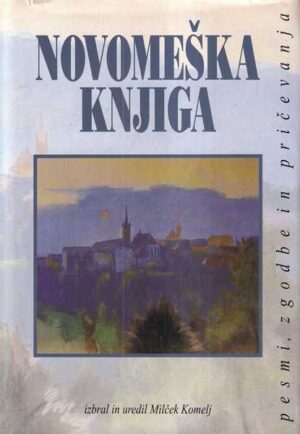 milček komelj (ur.): novomeška knjiga