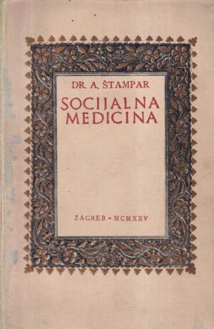 andrija Štampar: socijalna medicina