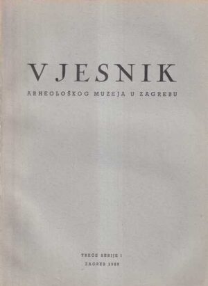 marcel gorenc (ur.): vjesnik arheološkog muzeja u zagrebu