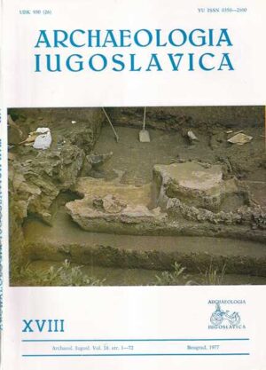 jovan todorović (ur.): archaeologia iugoslavica xviii.