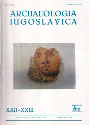 nikola tasić (ur.): archaeologia iugoslavica xxii-xxiii.
