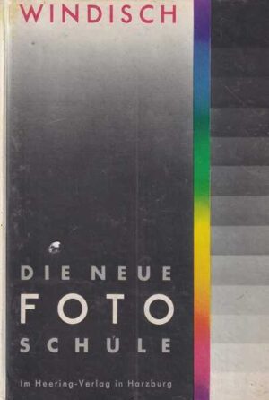 hans windisch: die neue foto - schule