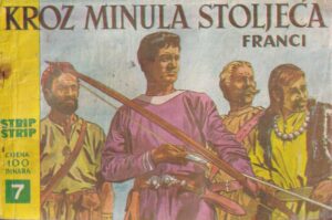 kroz minula stoljeća – franci br. 7 (strip)
