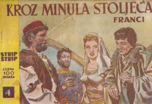 kroz minula stoljeća – franci br. 4 (strip)