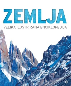 zoran maljković (ur.): zemlja - velika ilustrirana enciklopedija