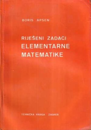 boris apsen: riješeni zadaci elementarne matematike