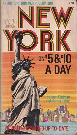 joan feldman, norma ketay: new york on $5 and $10 a day