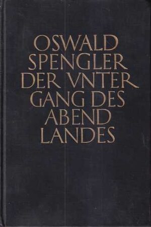 oswald spengler: der untergang des abendlandes ii (zweiter band)