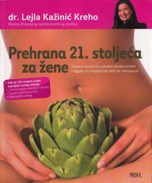 dr. lejla kaŽiniĆ kreho: prehrana 21. stoljeĆa za Žene
